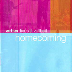 DVD A-HA HOMECOMING LIVE AT VALLHAL (DIGITAL)