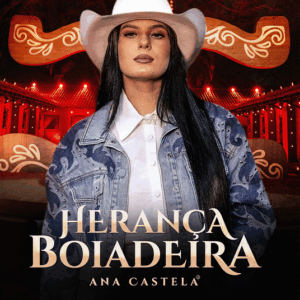 DVD ANA CASTELA HERANÇA BOIADEIRA 2024 (DIGITAL)