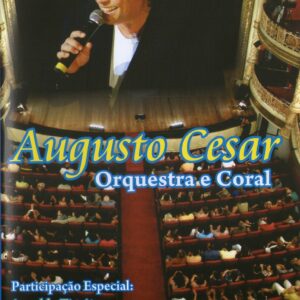 DVD AUGUSTO CÉSAR ORQUESTRA E CORAL (DIGITAL)