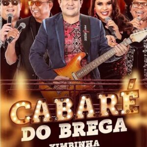 DVD CABARÉ DO BREGA XIMBINHA 2018 (DIGITAL)