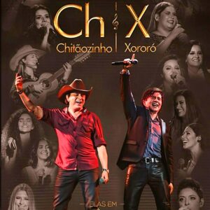 DVD CHITÃOZINHO E XORORÓ ELAS EM EVIDÊNCIAS 2017 (DIGITAL)