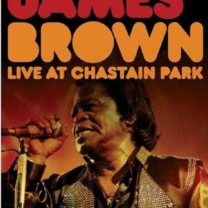 DVD JAMES BROWN LIVE AT CHASTAIN PARK (DIGITAL)