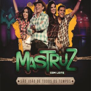 DVD MASTRUZ COM LEITE SÃO JOÃO DE TODOS OS TEMPOS (DIGITAL)