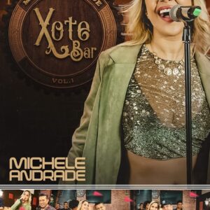 DVD MICHELLE ANDRADE XOTE BAR 1 (DIGITAL)