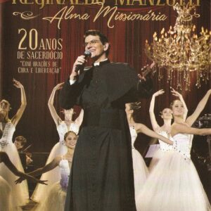 DVD PADRE REGINALDO MANZOTTI ALMA MISSIONÁRIA (DIGITAL)