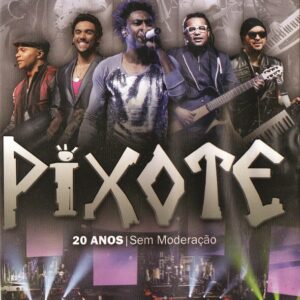 DVD PIXOTE 20 ANOS SEM MODERAÇÃO AO VIVO (DIGITAL)