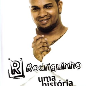 DVD RODRIGUINHO UMA HISTÓRIA ASSIM (DIGITAL)