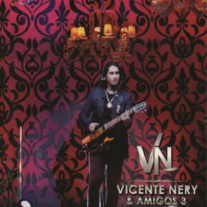 DVD VICENTE NERY E AMIGOS AO VIVO VOL.3 (DIGITAL)