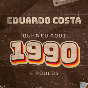 DVD EDUARDO COSTA OLHA EU AQUI 1990 E POUCOS 2023 (DIGITAL)