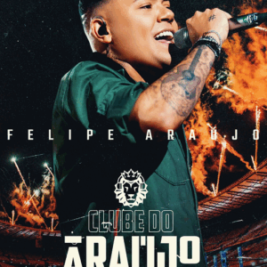 DVD FELIPE ARAÚJO CLUBE DO ARAÚJO AO VIVO VOL.2 2022 (DIGITAL)