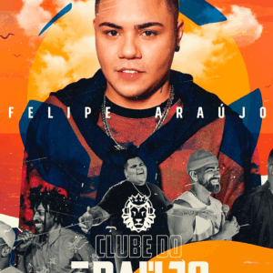 DVD FELIPE ARAÚJO CLUBE DO ARAÚJO AO VIVO VOL.1 2021 (DIGITAL)