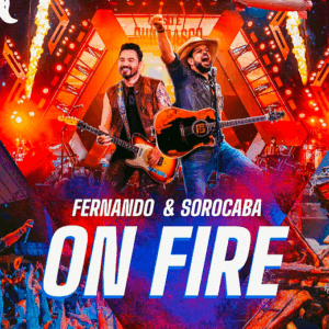 DVD FERNANDO & SOROCABA ON FIRE PARTE 1 2023 (DIGITAL)