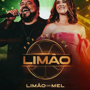 DVD LIMÃO COM MEL PRA SEMPRE LIMÃO 2022 (DIGITAL)