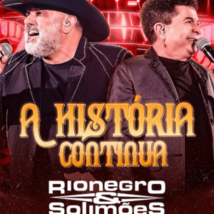 DVD RIONEGRO & SOLIMÕES A HISTÓRIA CONTINUA 2022 (DIGITAL)