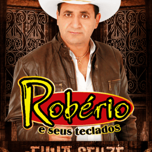 DVD ROBÉRIO E SEUS TECLADOS A FILHA DO SEU ZÉ 2021 (DIGITAL)