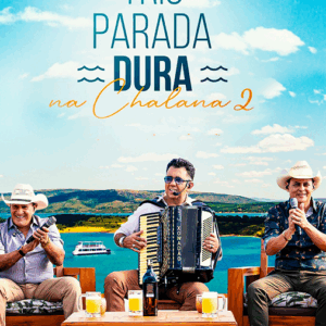 DVD TRIO PARADA DURA CHALANA 2 2022 (DIGITAL)