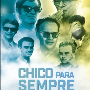 DVD CHICO PARA SEMPRE 2023 (DIGITAL) DOCUMENTARIO