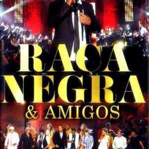 DVD RAÇA NEGRA & AMIGOS (DIGITAL)