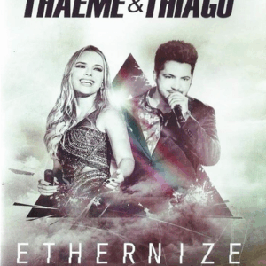 DVD THAEME & THIAGO AO VIVO ETHERNIZE (DIGITAL)