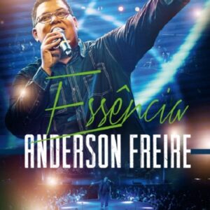 DVD ANDERSON FREIRE ESSÊNCIA AO VIVO NO RIO DE JANEIRO (DIGITAL)